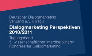 Dialogmarketing Perspektiven 2010/2011: Fachbeitrag: Social Media Marketing – ein neues Marketing-Paradigma?